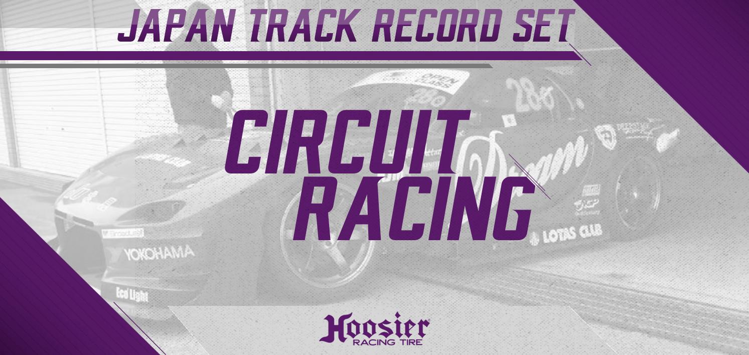 Japan Track Record set on Hoosier A7's