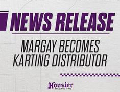 Hoosier Announces new Karting Distributor Agreement with Margay Racing